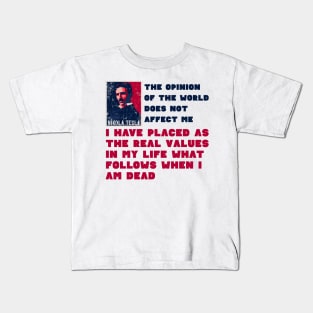 Geek scientific quote , quotes by Nikola Tesla Kids T-Shirt